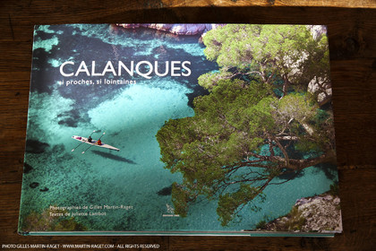 09 11 2010 - Marseille (FRA,13) - Photos du livre Calanques, si proches, si lointaines, Ed. Cres, Texte Juliette Lembot, Photos Gilles Martin-Raget