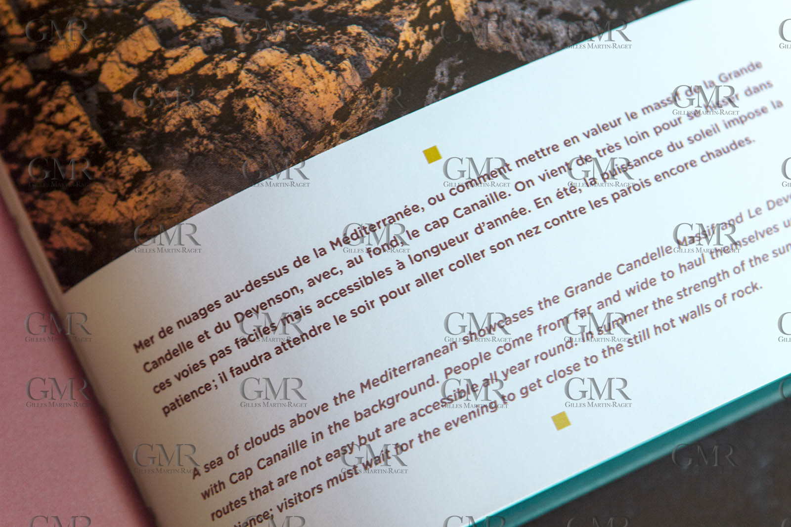 Box set Colours of the Calanques, words and photos by Gilles Martin-Raget, Editions Glénat, October 2015, 20 x 20 cm, includes a 30 pages bilingual bokklet and 20 separate prints on 300 gr paper, 19,2 x 19, 2 cm.